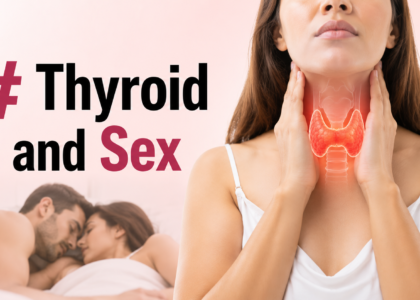 Thyroid and Sex