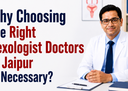 Why Choosing the Right Sexologist Doctors in Jaipur Is Necessary?
